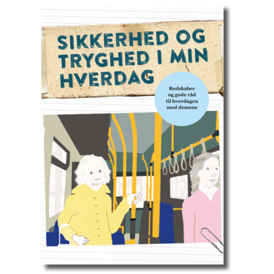 Hæfte til mennesker med demens: Sikkerhed og tryghed i min hverdag